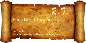 Röszler Tihamér névjegykártya